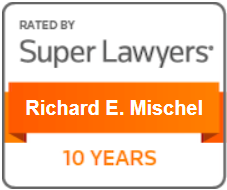 Rated By | Super Lawyers | Richard E. Mischel | 10 Years